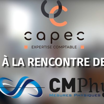 CMPhy entrepreneur client cabinet expertise comptable CAPEC