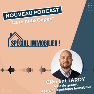 la minute CAPEC podcast immobilier